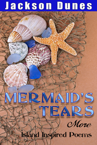 jackson-dunes-mermaids-tears-more-island-inspired-poems